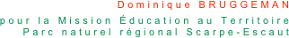 Dominique BRUGGEMAN
pour la Mission Éducation au Territoire
Parc naturel régional Scarpe-Escaut