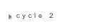 cycle 2