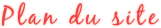 Plan du site