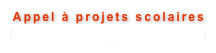Appel à projets scolaires
Comment ça marche