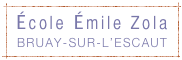 École Émile Zola
BRUAY-SUR-L’ESCAUT